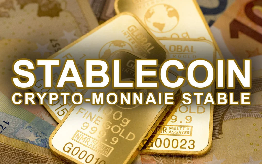 Qu’est-ce qu’un stablecoin ?
